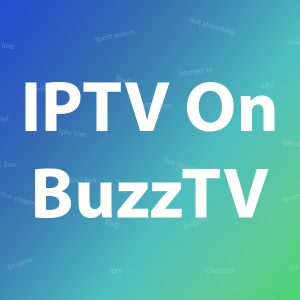 How you can setup IPTV on BuzzTV Field?